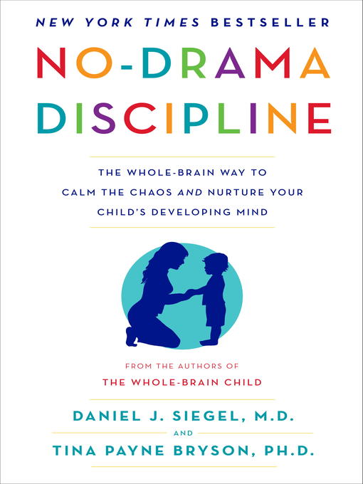 Title details for No-Drama Discipline by Daniel J. Siegel - Wait list